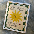 Here Comes The Sun Little Darlin Digital Art Print
