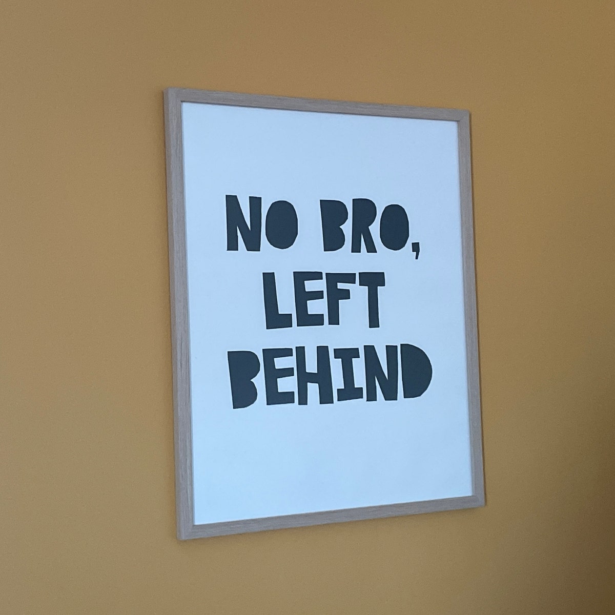 No Bro Left Behind Digital Artwork