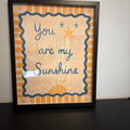 You Are My Sunshine Digital Art Print