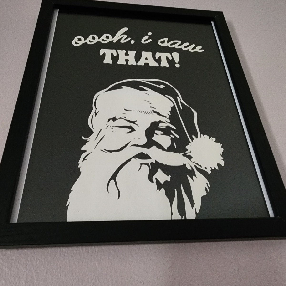 Oooh I Saw That Santa Digital Wall Art